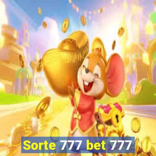 Sorte 777 bet 777